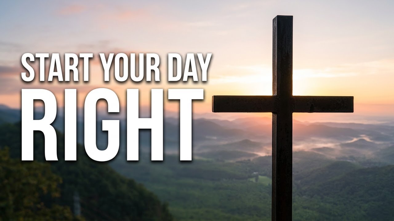 Always Give God The Start Of Your Day | Morning Prayer