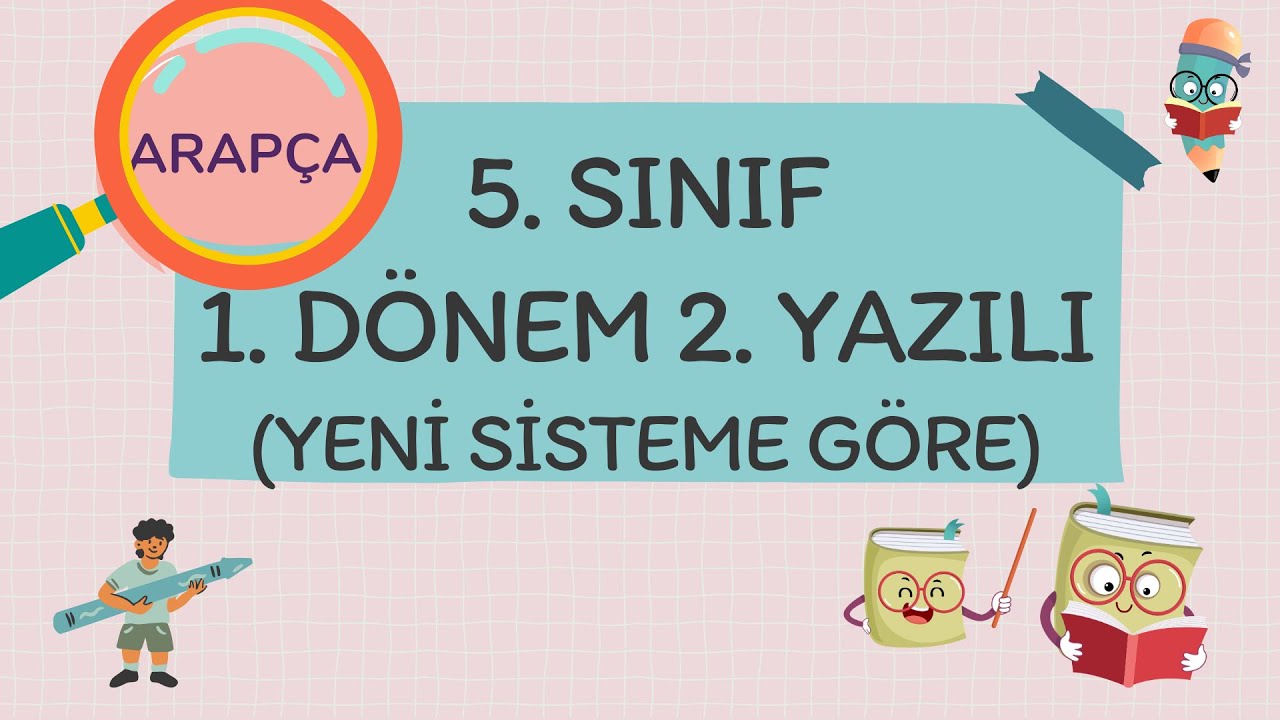 5. SINIF ARAPÇA 1. DÖNEM 2. SINAV | YENİ SİSTEM | SINAVDAN YÜKSEK AL