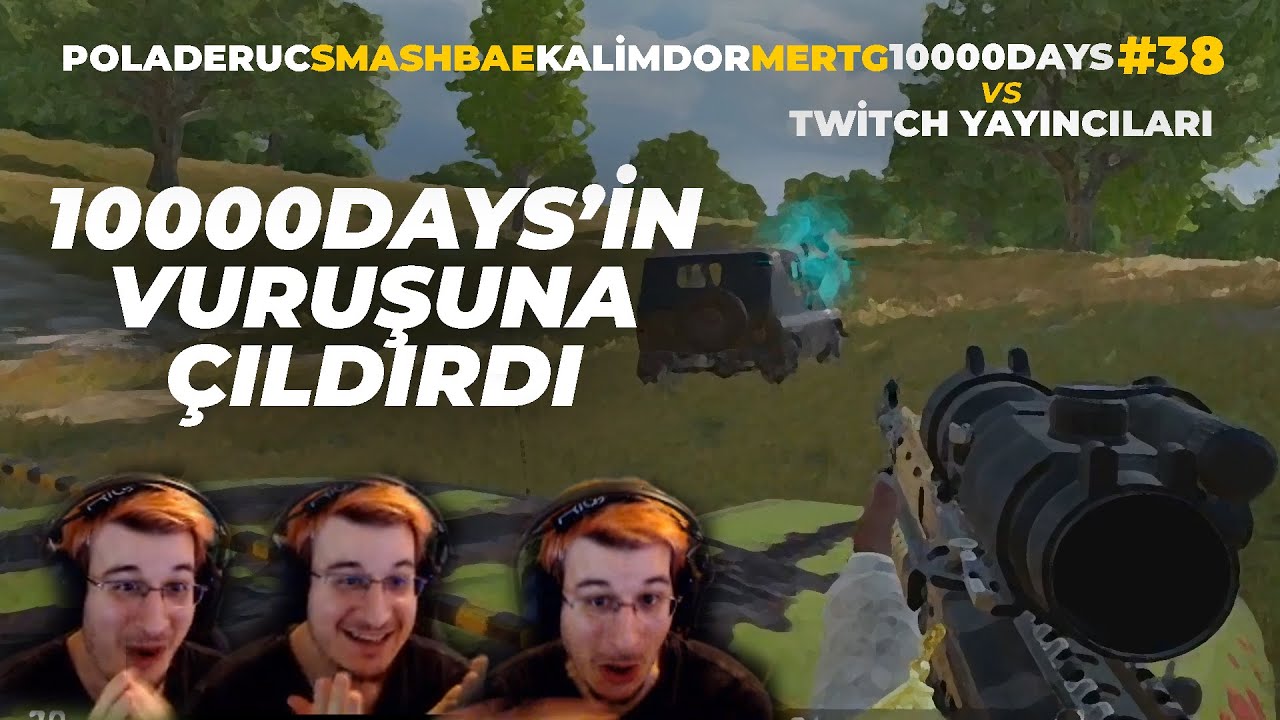 DEATH CAM İZLERKEN ÇILDIRAN YAYINCI | 10000Days , Poladeruc , Smashbae | PUBG Twitch Türkiye #38