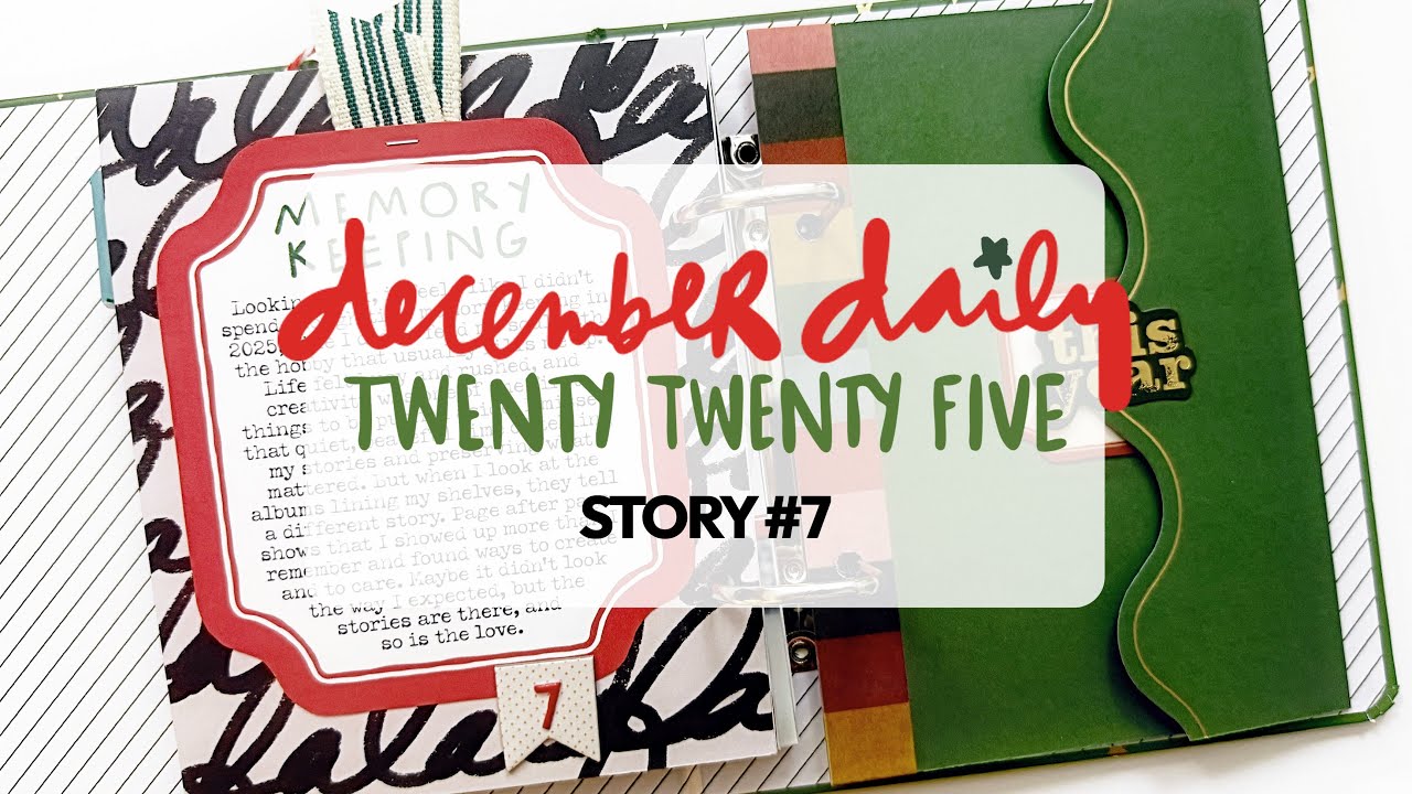 December Daily 2025 | Story #7