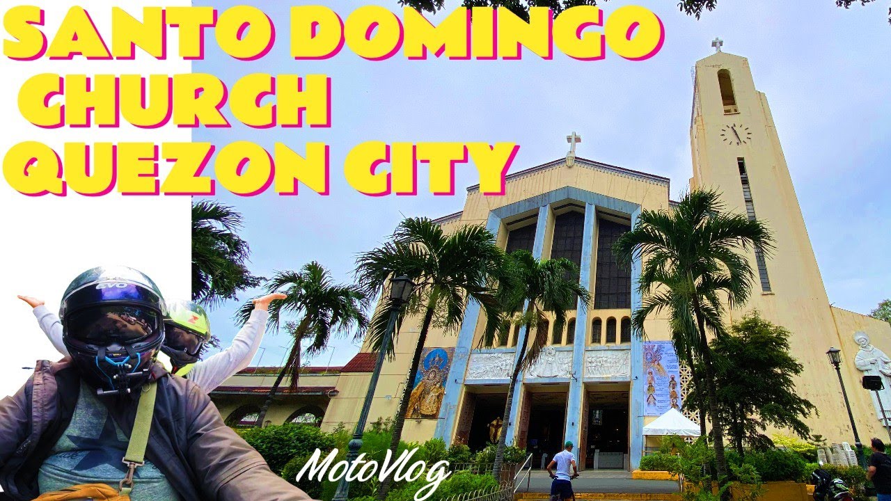 Santo Domingo Church (Quezon City) | Motovlog