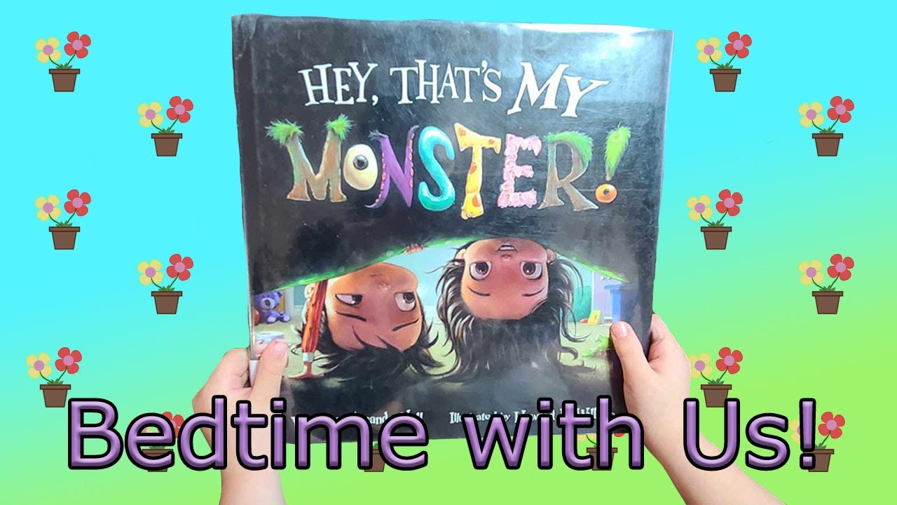 Hey, That's MY Monster! 👾 (Book Read Aloud, Bedtime Story for Kids: I NEED MY MONSTER!)