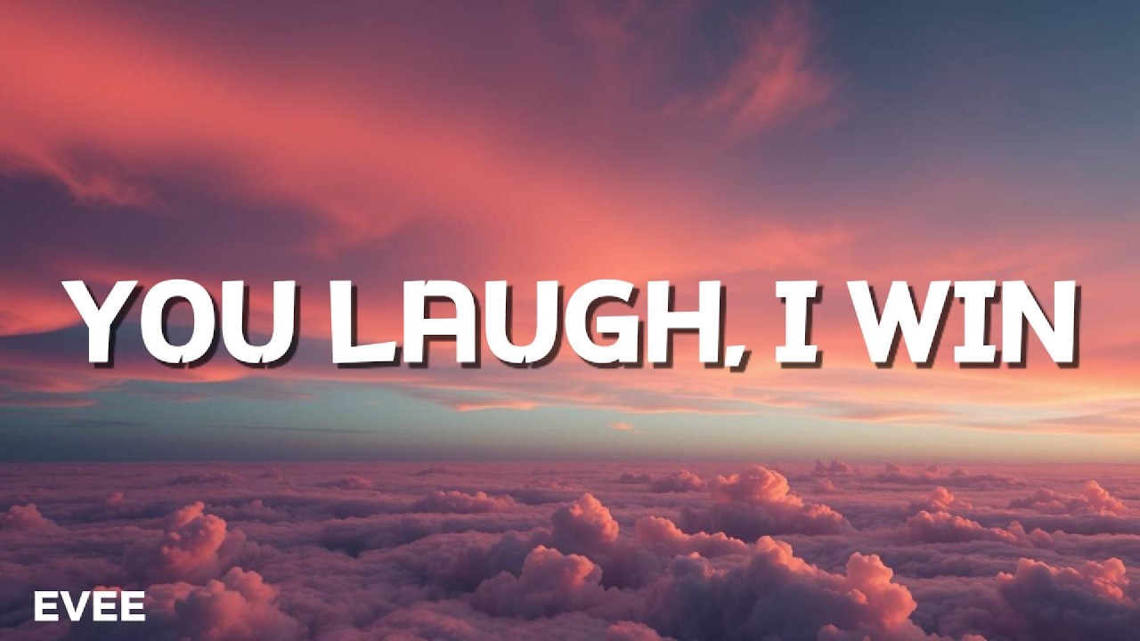 New Songs 2026 YOU LAUGH, I WIN (Lyrics) by EVEE