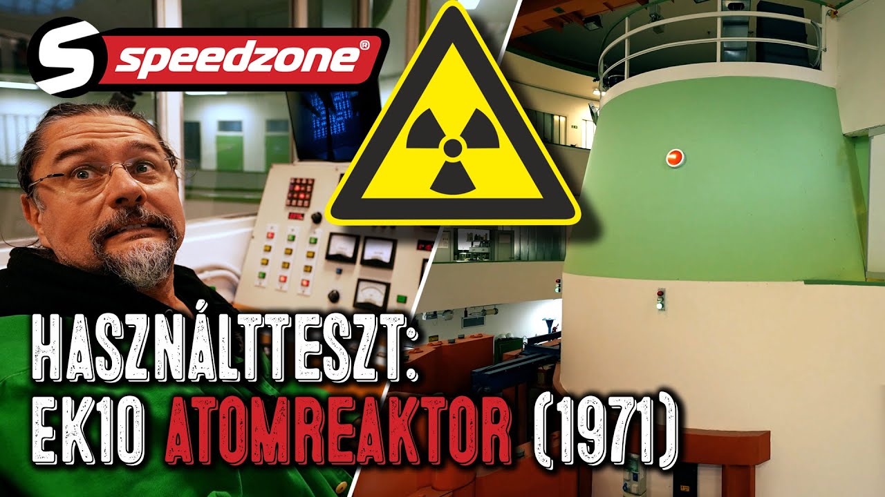 Haszn&aacute;ltteszt: EK10 atomreaktor (1971) (Speedzone S12E28)