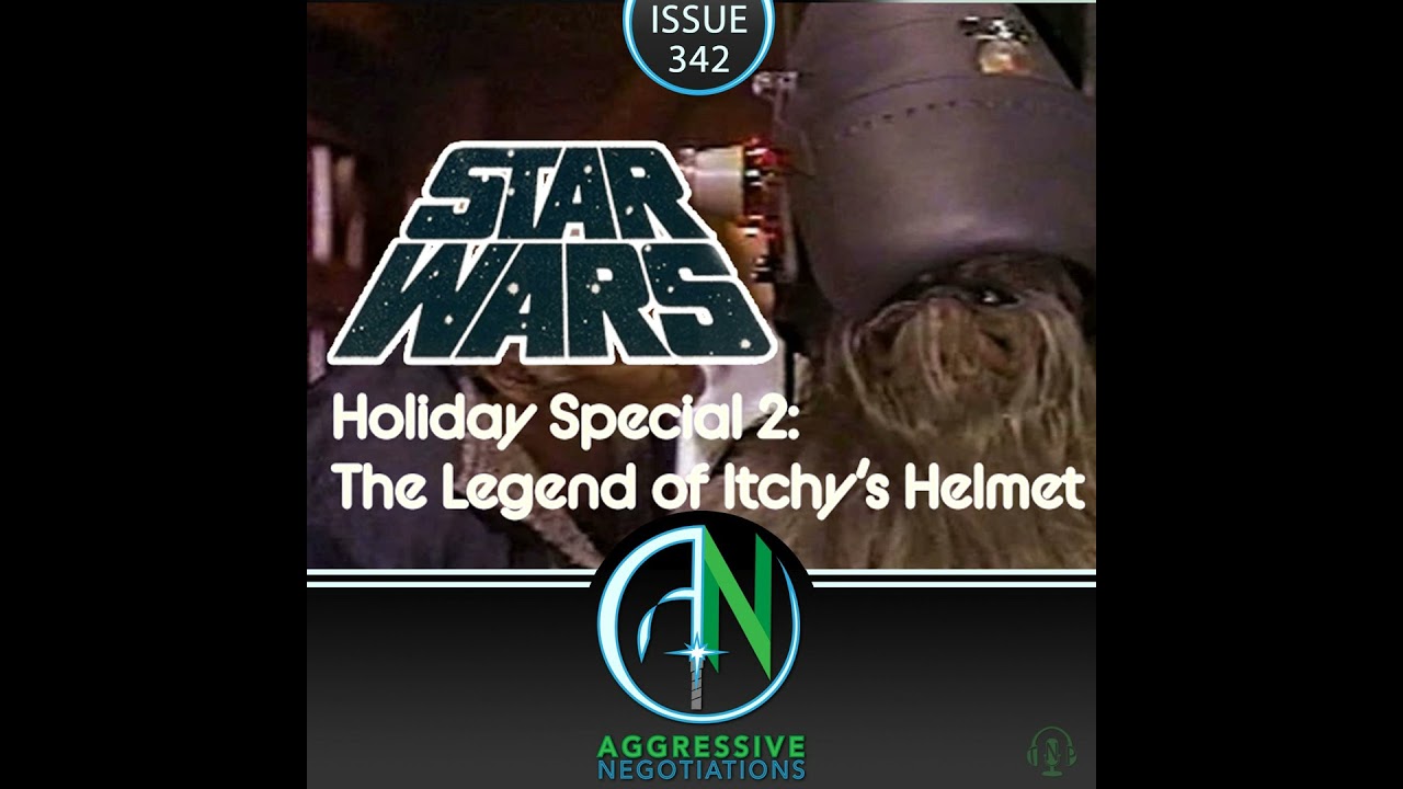 Issue 342: Star Wars Holiday Special 2