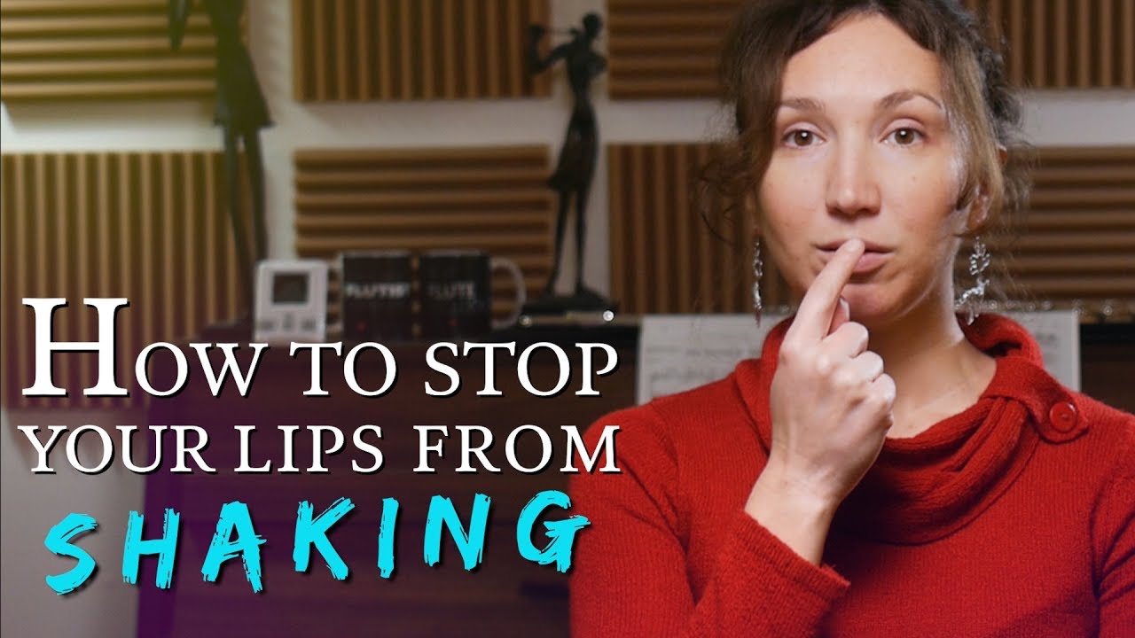 How to stop your lips from shaking on the Flute