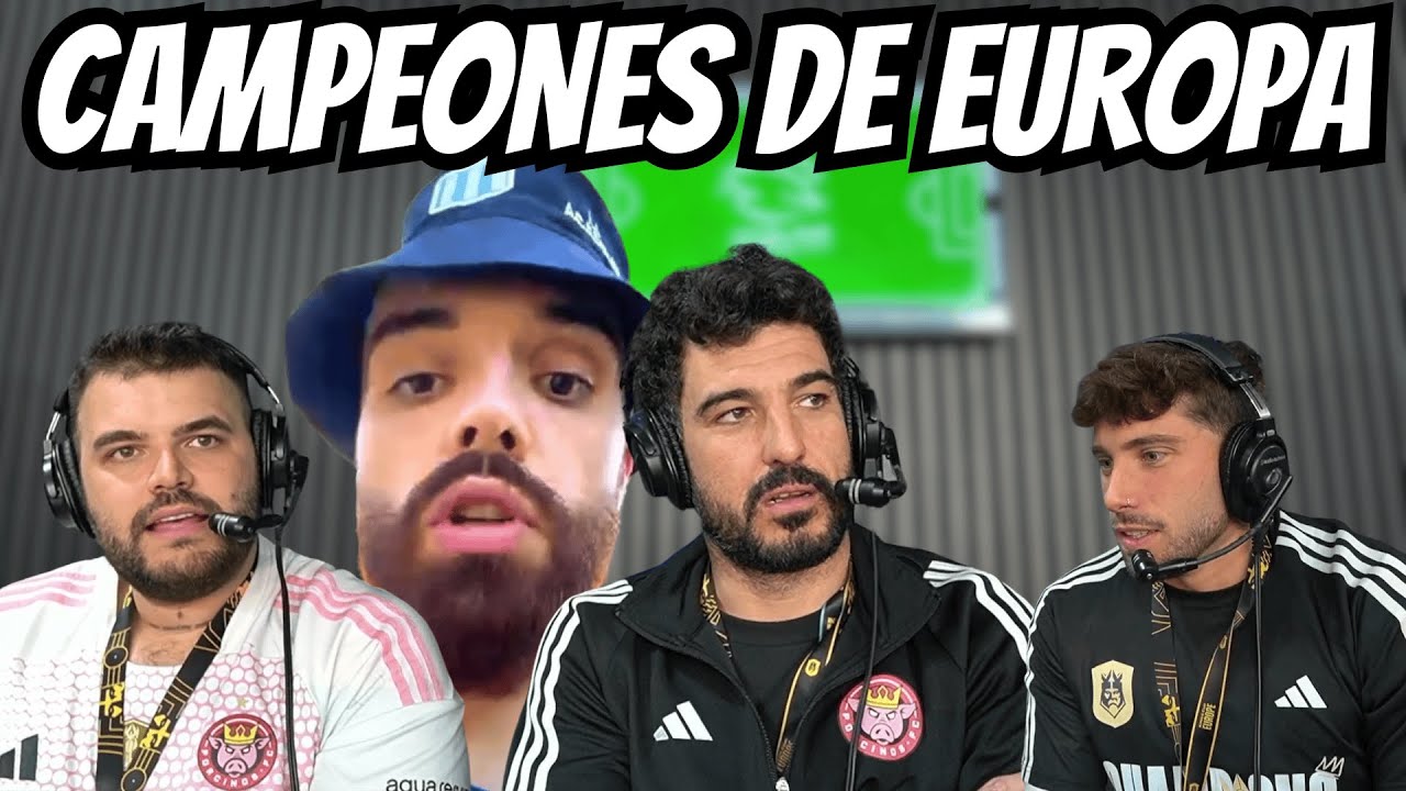PALABRAS DE IBAI Y DE LOS PROTAGONISTAS TRAS SER CAMPEONES DE EUROPA