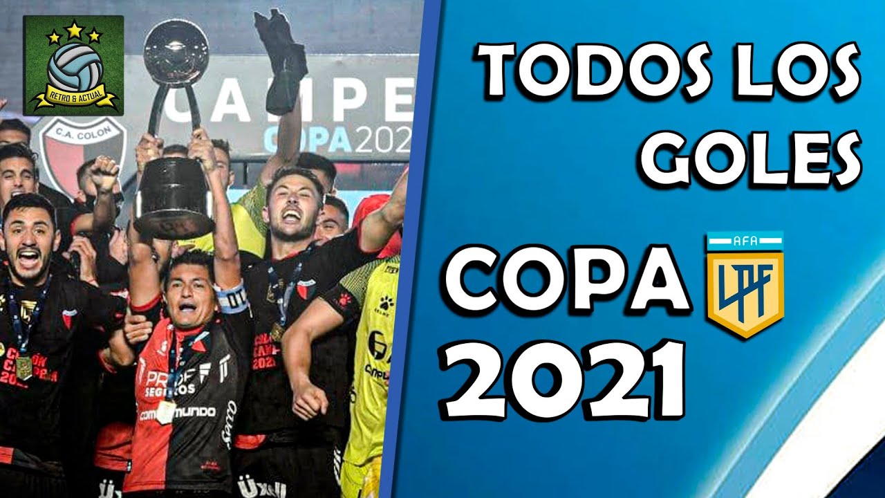 Todos los Goles de la Copa de la Liga 2021