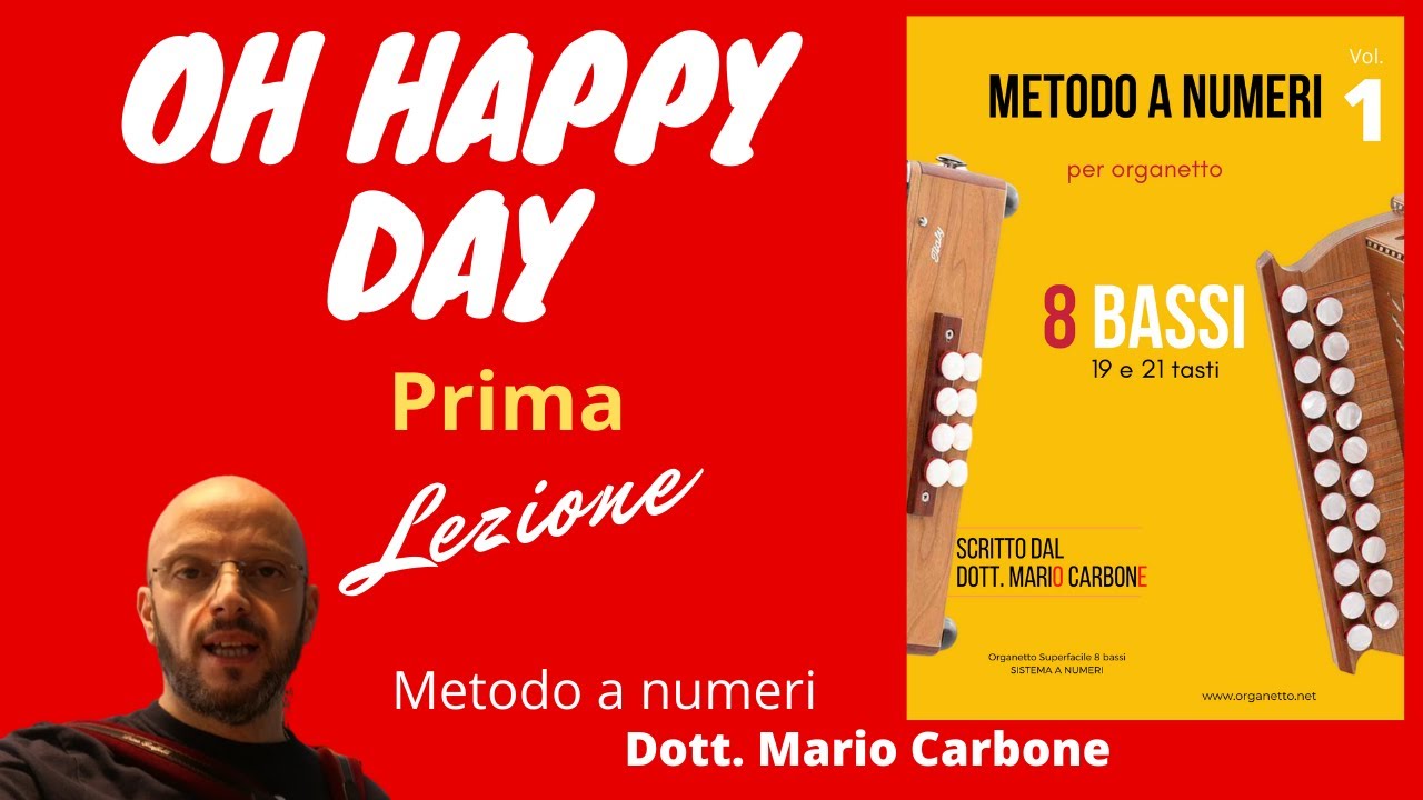 Lezione 8 bassi - 1a Lezione - Oh happy day - Metodo a numeri per organetto 8 Bassi Brani di Natale