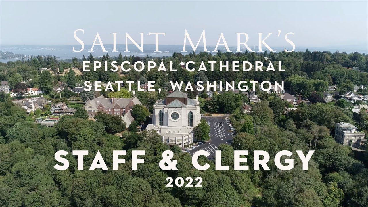 Meet the Staff and Clergy of Saint Mark's Cathedral, Seattle!