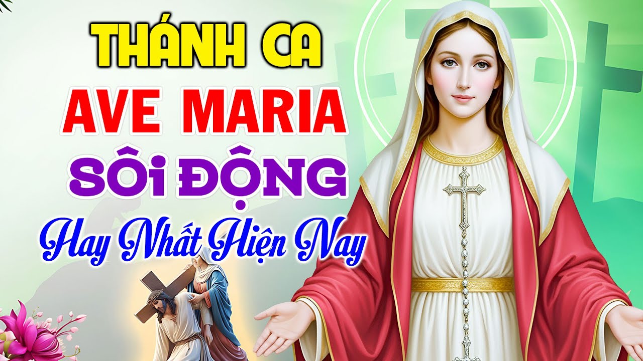 Thánh Ca Ave Maria Sôi Động 2025 Dâng Mẹ Hay Nhất | Tuyển Tập 23 Ca Khúc Đặc Biệt Về Đức Mẹ Maria