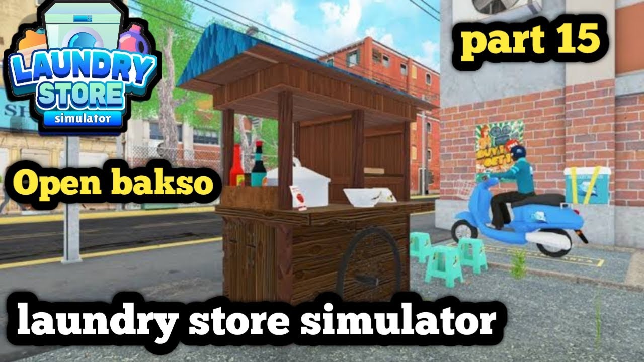 Laundry store simulator part 15 open bakso