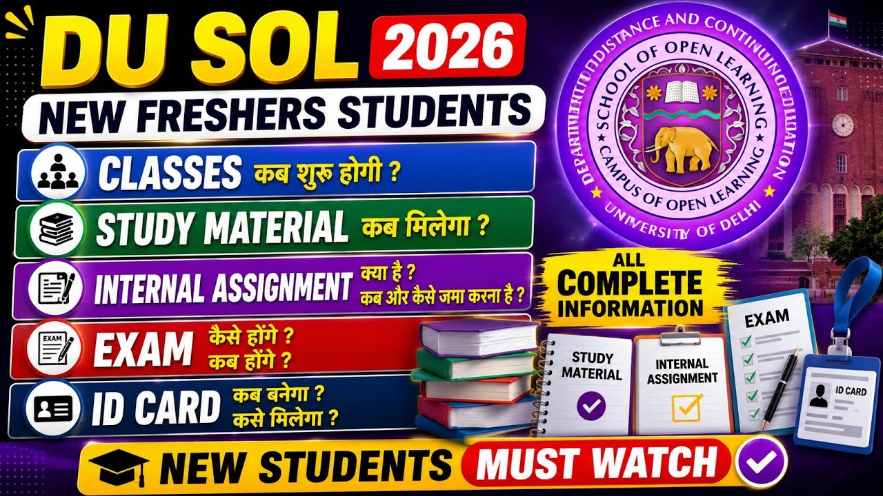 DU SOL 2026 | NEW FRESHER STUDENTS | CLASSES | STUDY MATERIAL | INTERNAL ASSIGNMENT | EXAM | ID C...