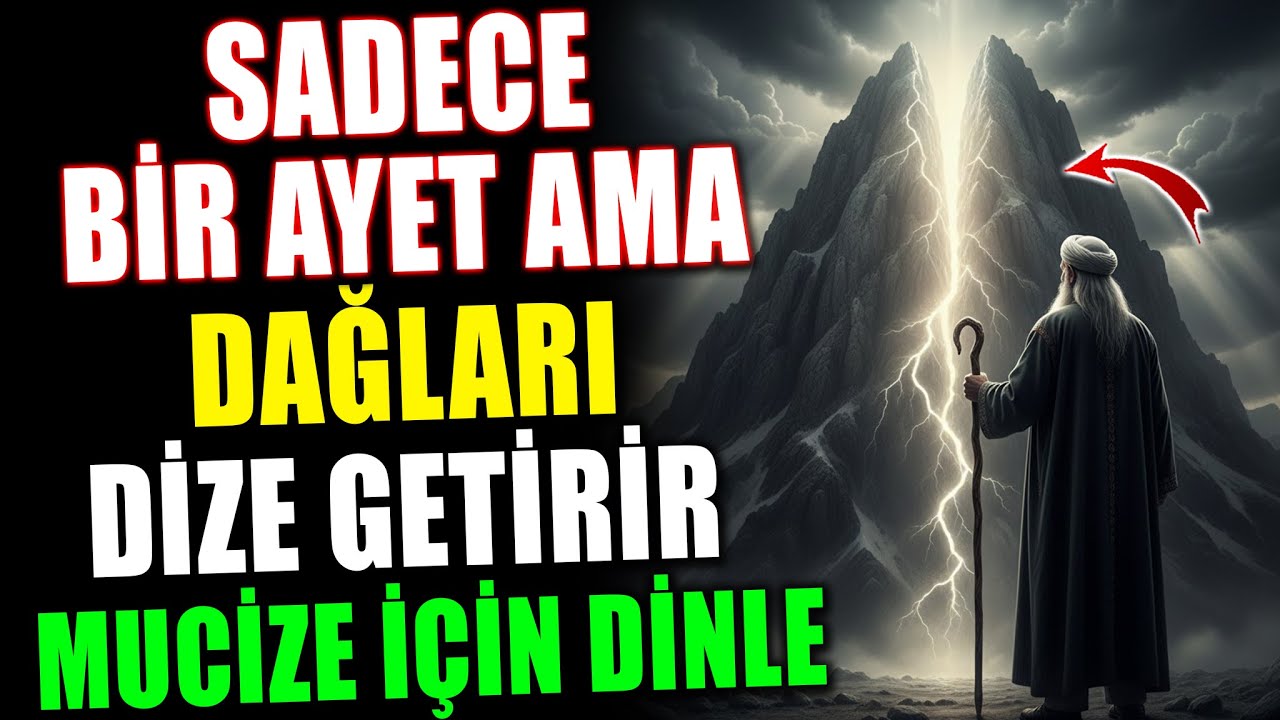 Sadece Bir Ayet… Ama Dağları Dize Getirir! Mucize İçin Sessizce Dinle