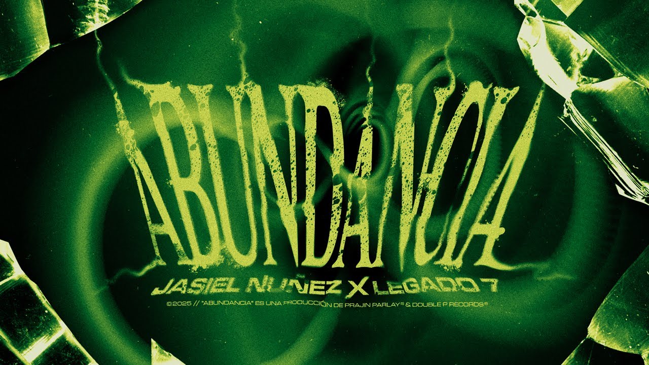 Abundancia - Jasiel Nu&ntilde;ez, Legado 7 (Lyric Video)