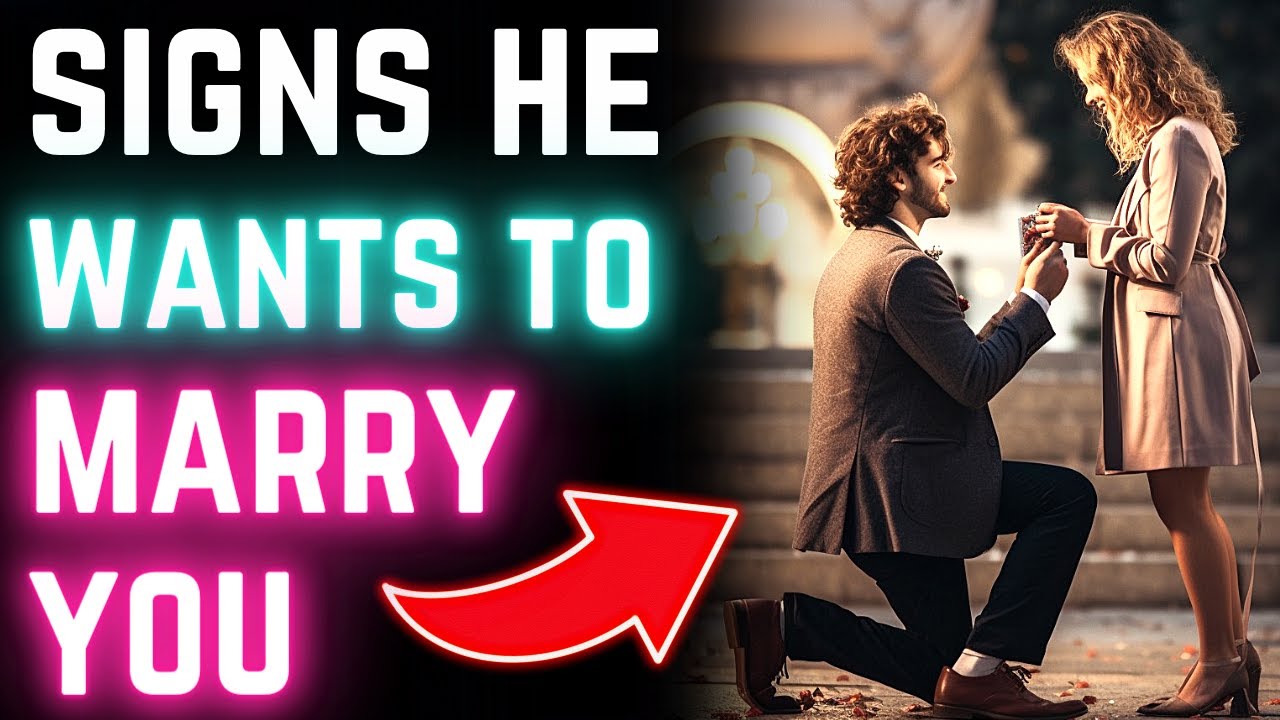 20 Signs He Wants To Marry You (Does He Love Me & Is He Going To Propose Soon?)