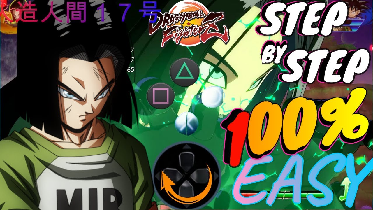 D🅱FZ ➤Android 17 EASY TOD combo solo 100% on-screen inputs!!! Tutorial【 Dragon Ball FighterZ】