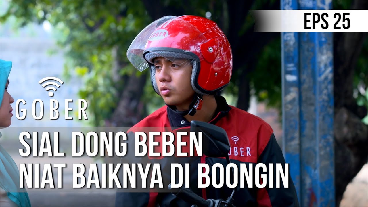 GOBER - Sial Dong Beben Niat Baiknya Di Boongin [06 Januari 2020]