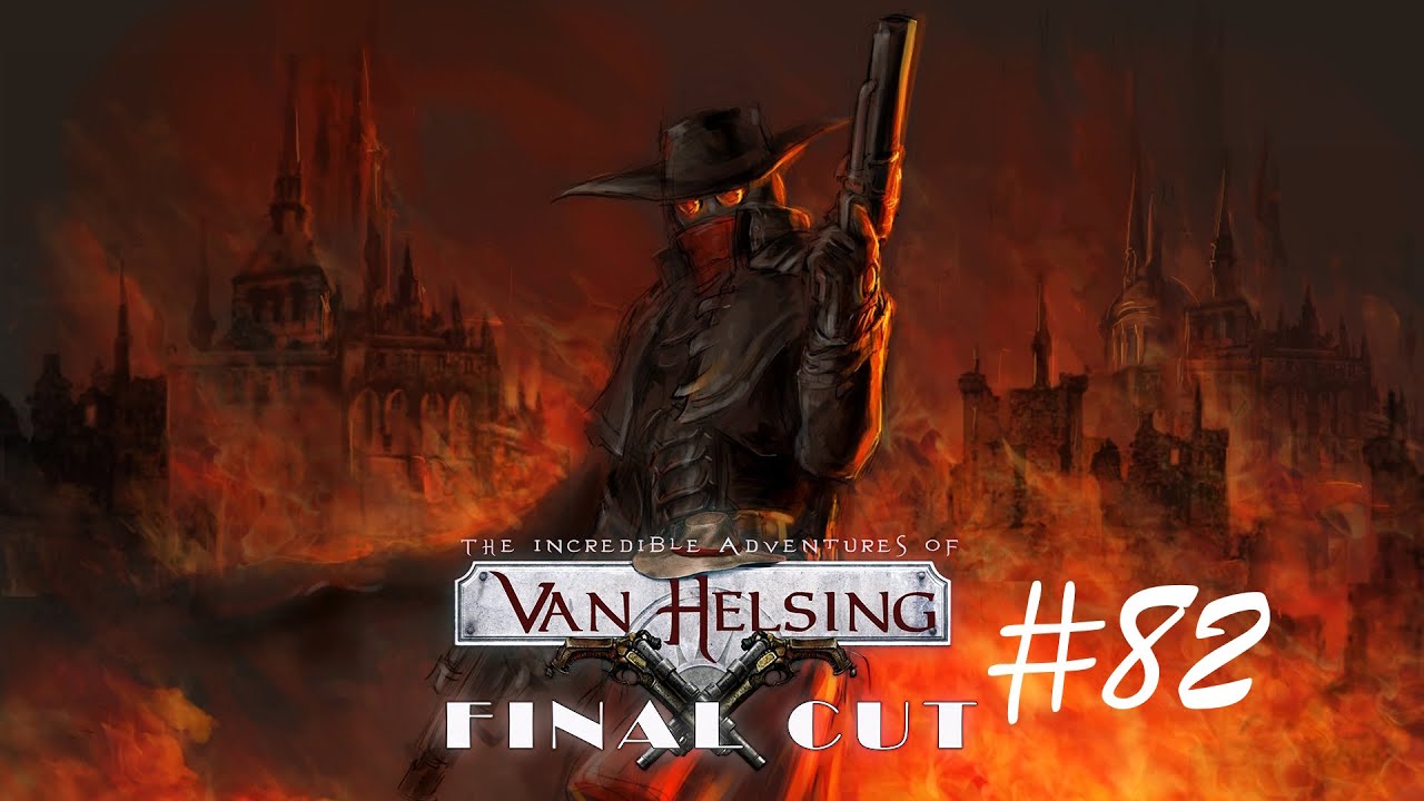 [NC] Замучай меня нескончаемой лаской ➢ The Incredible Adventures of Van Helsing: Prometheus #82