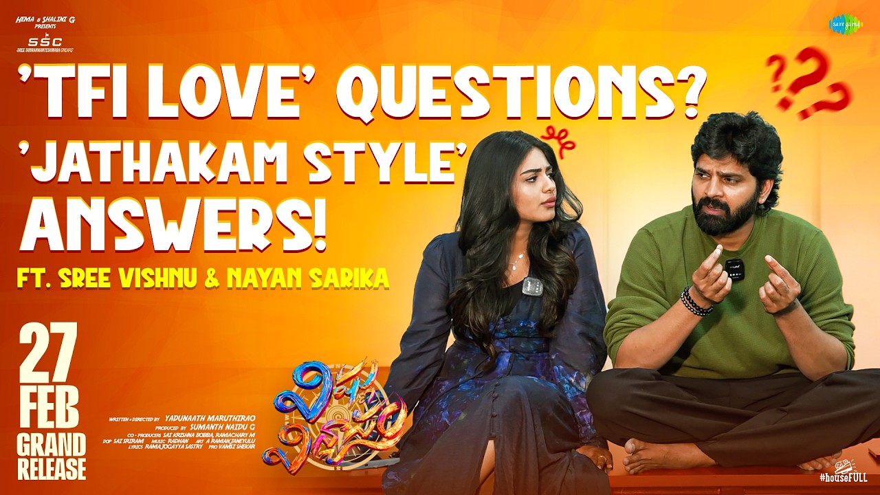 TFI Love Questions? Jathakam Style Answer's FT. Sree Vishnu & Nayan Sarika