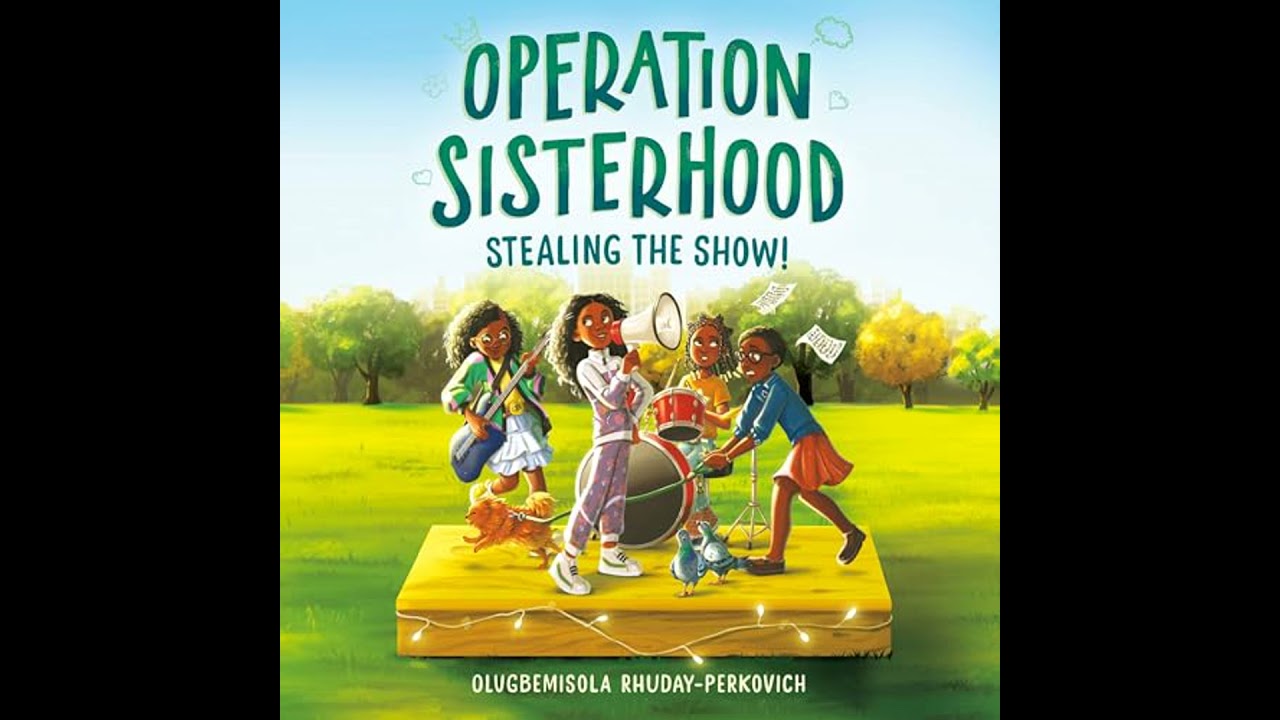 Operation Sisterhood: Stealing the Show! Audiobook by Olugbemisola Rhuday-Perkovich