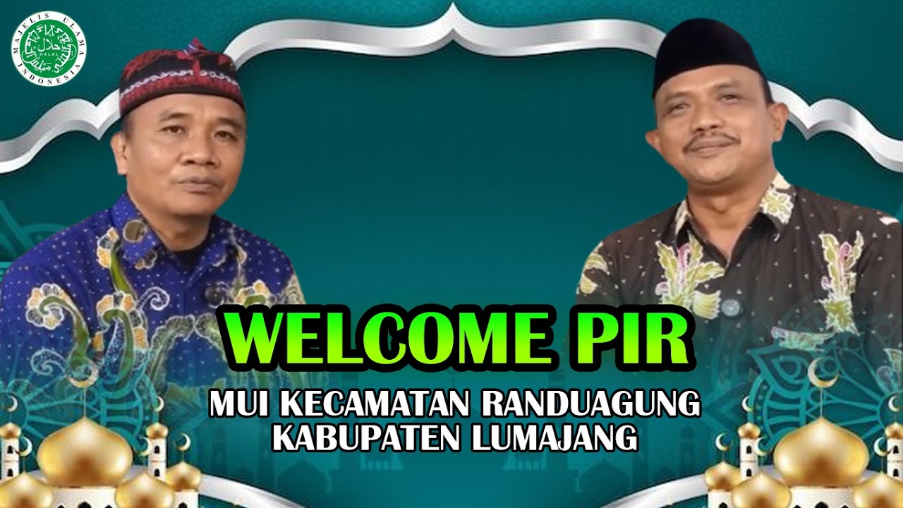 Welcome PIR MUI Randuagung