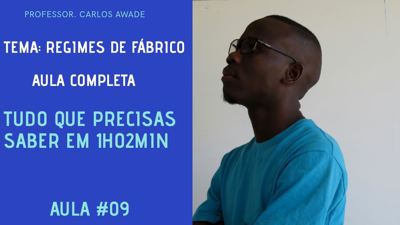 TEMA: REGIMES DE FABRICO|FABRICAÇÃO CONJUNTA – AULA #09