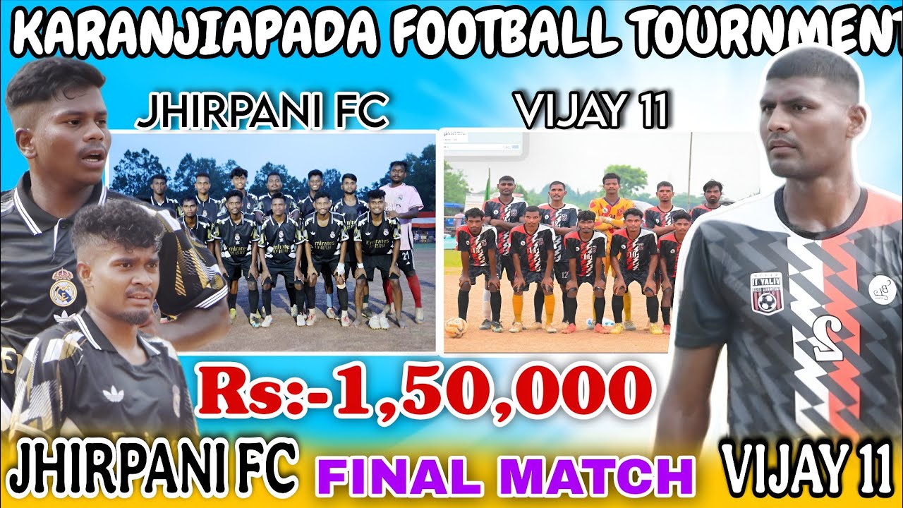 Final Match // Jhirpani Fc 🆚 Vijay 11 // At Karanjiapada Football Tournament