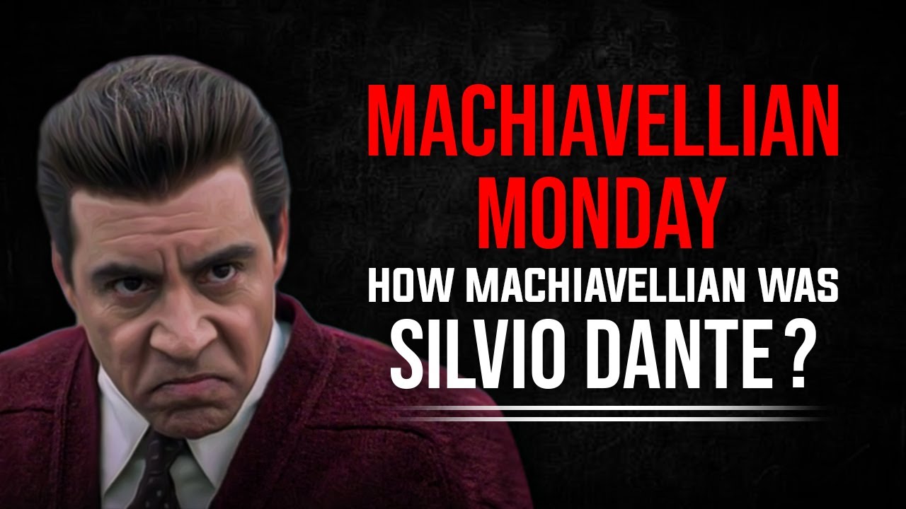 How Machiavellian was Silvio Dante?: Machiavellian Monday