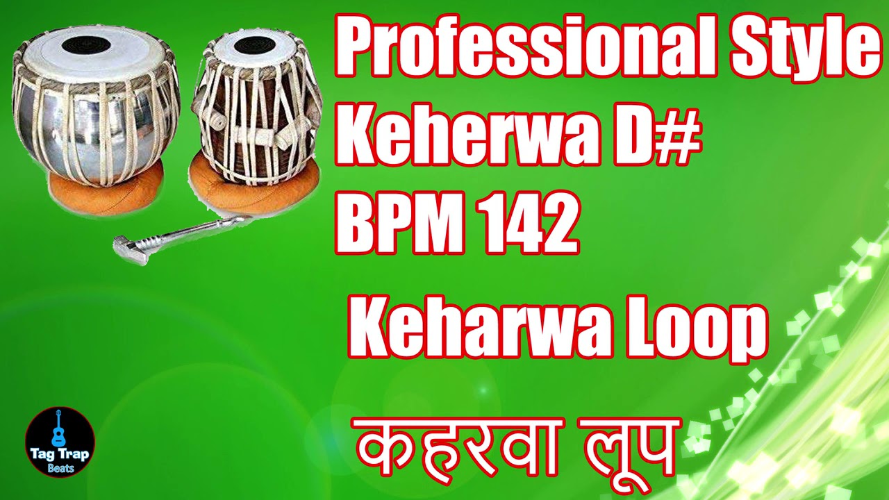 Professional Style Keherwa D#142 BPM  Keharwa Loop कहरवा लूप Part 2