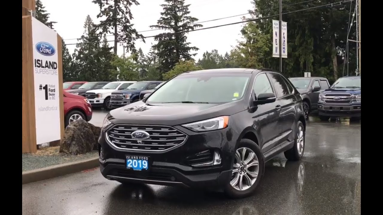 2019 Ford Edge Titanium W/ Adaptive Cruise Control, Park Assist & Moonroof Review | Island Ford