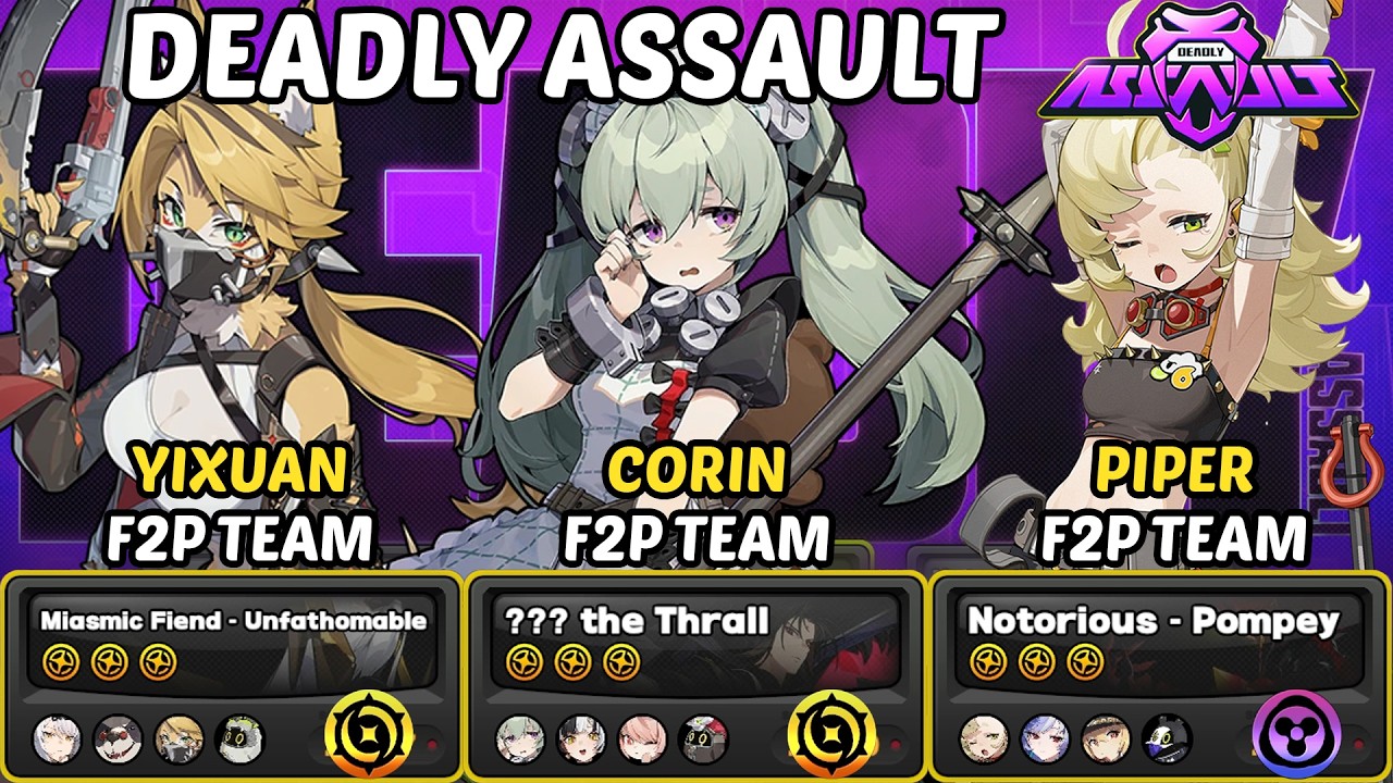F2P TEAM - Yixuan & Corin & Piper | Deadly Assault 9 Stars | Zenless Zone Zero 2.6