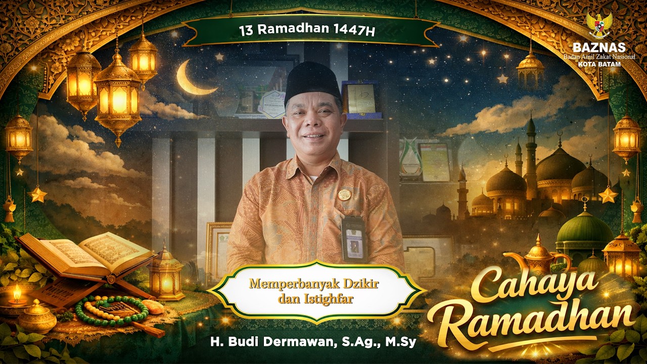 Memperbanyak Dzikir dan Istighfar | Cahaya Ramadhan Eps 13