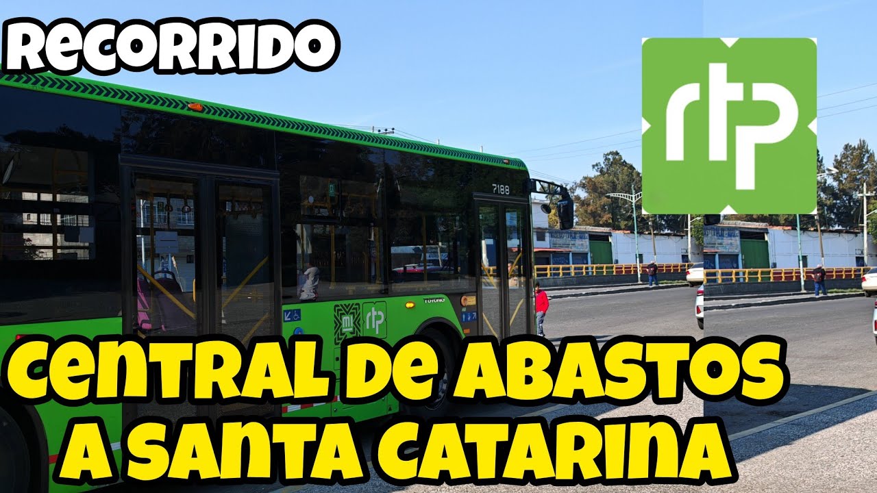 ASI ES EL RECORRIDO EN RTP DE LA CENTRAL DE ABASTOS DE LA CIUDAD DE MÉXICO A SANTA CATARINA ✅ #rtp