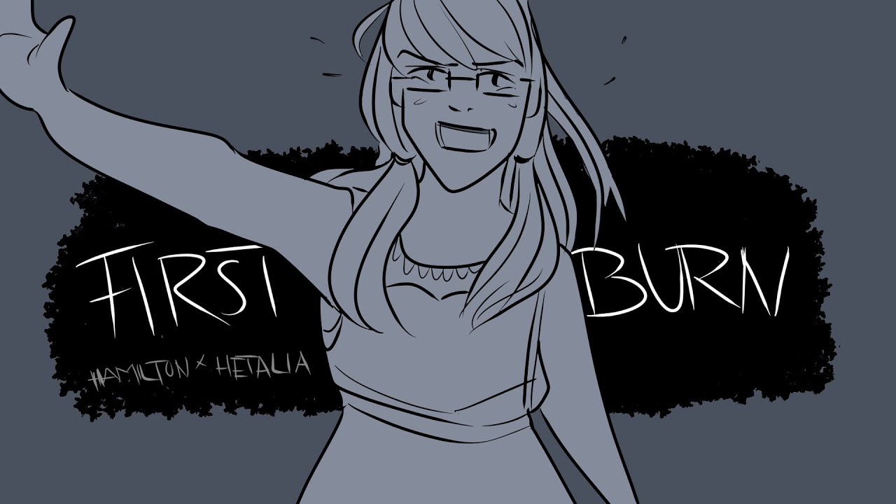 First Burn - Hamilton/Hetalia Crossover