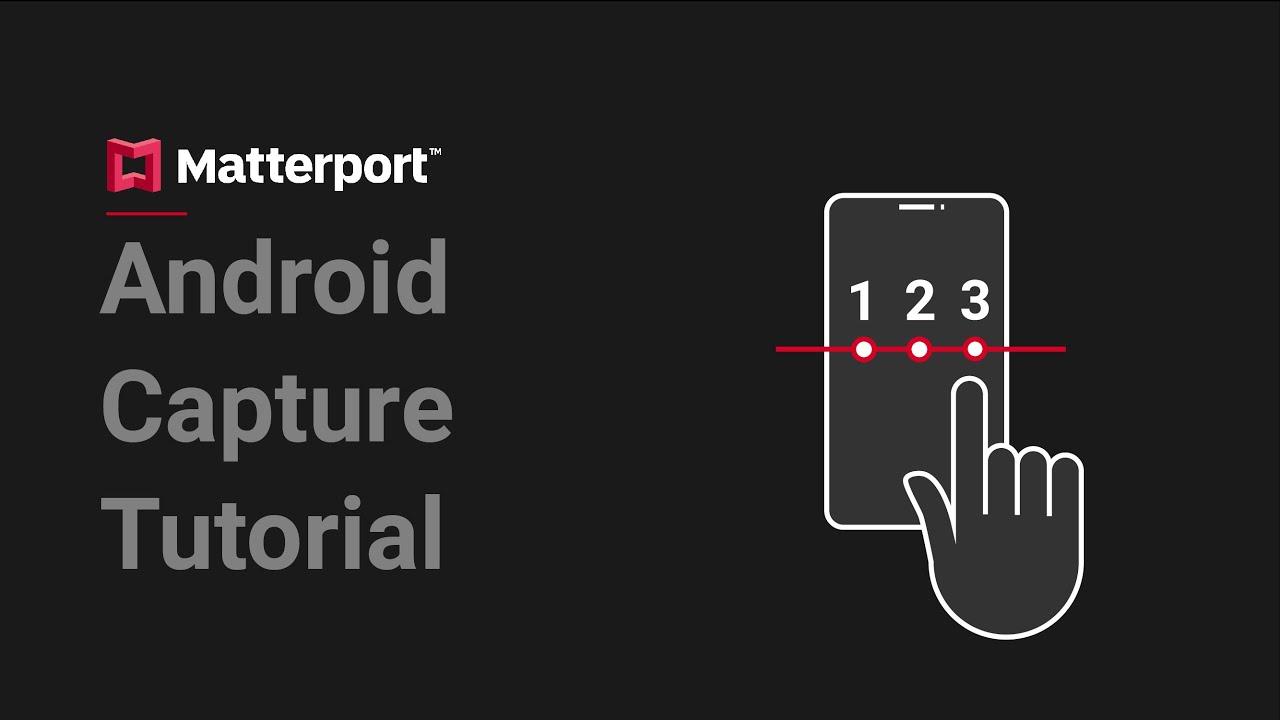 Matterport Android Capture Tutorial