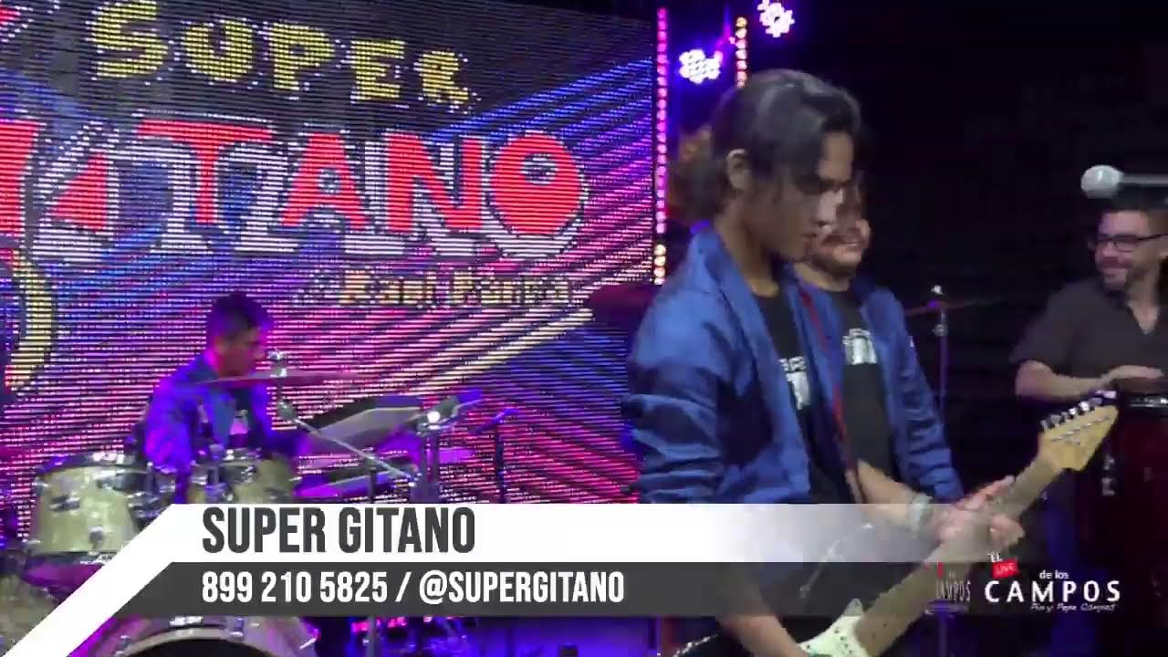 El Live de los Campos Invitados Grupo Super Gitano