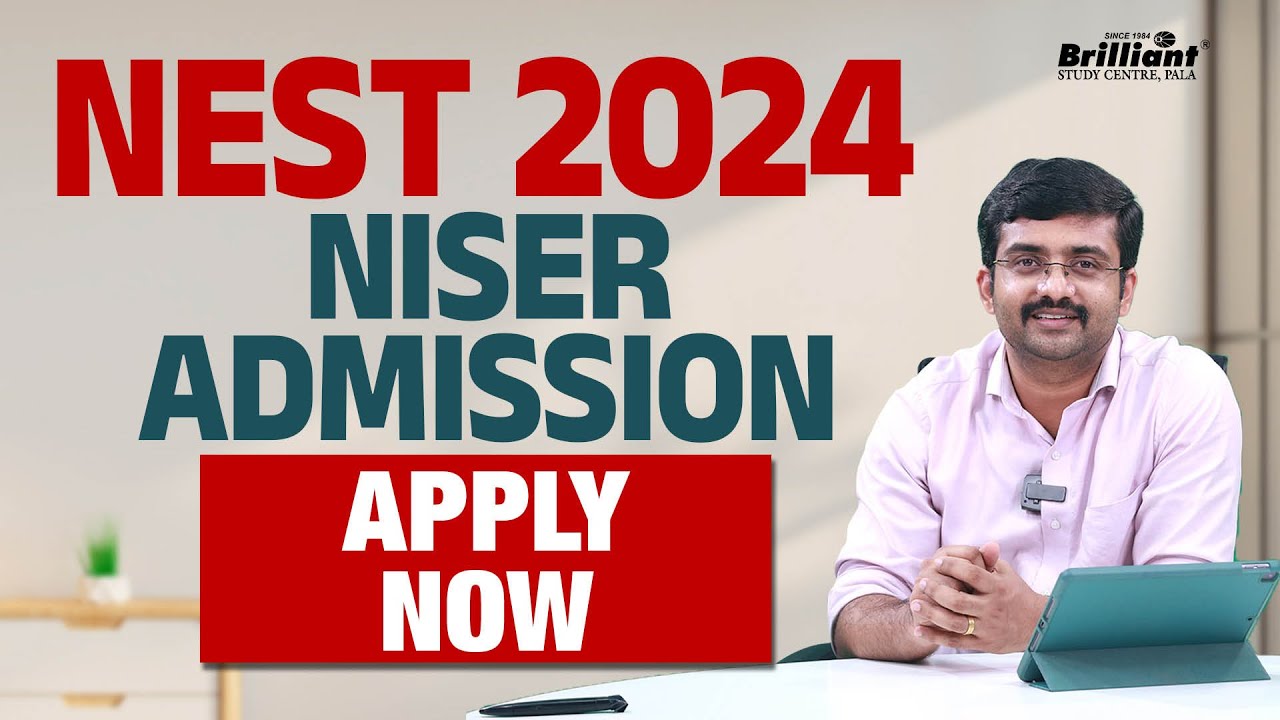 NEST 2024 | NISER Admission | Apply Now !!!