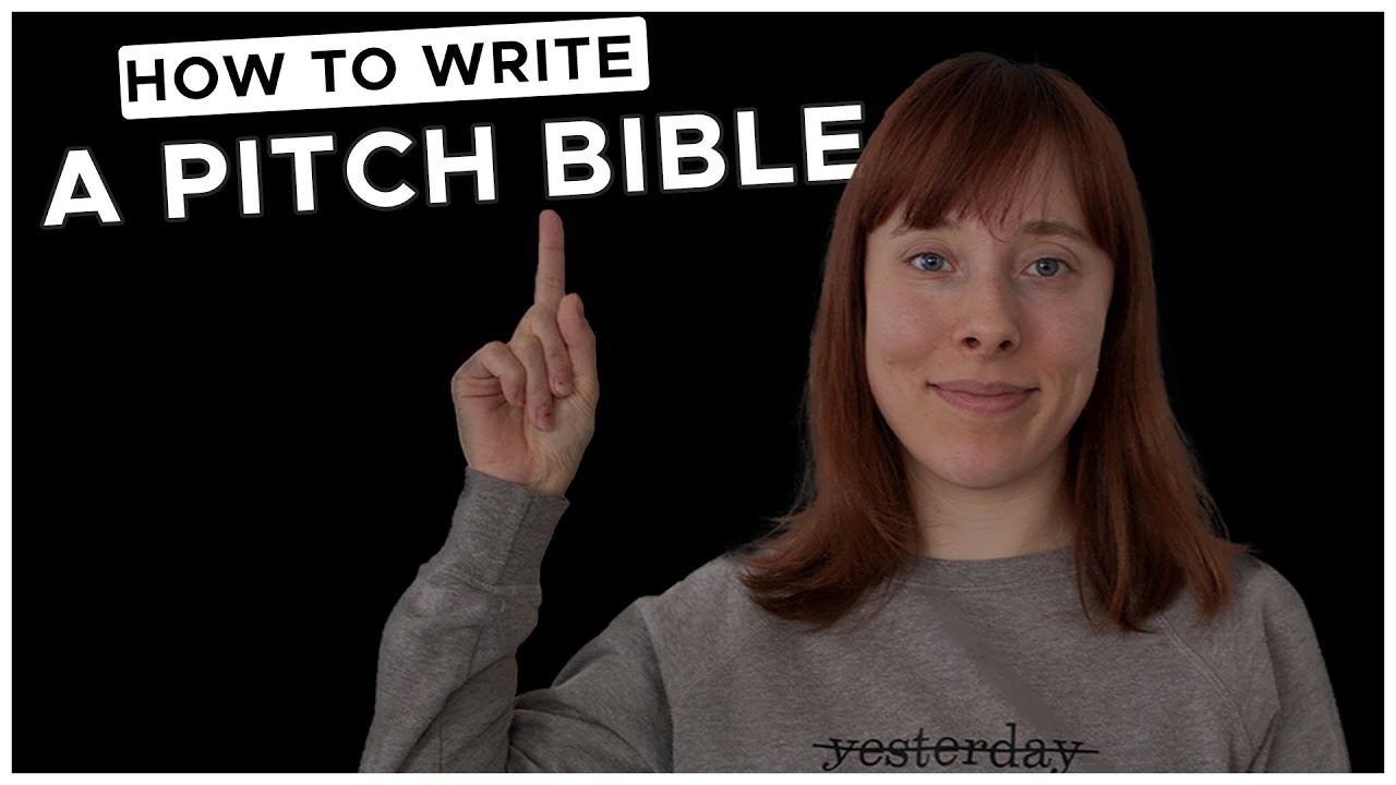 How to write a Pitch Bible