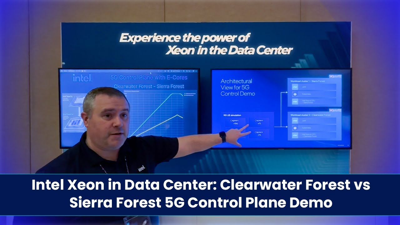 Intel Xeon in Data Center: Clearwater Forest vs Sierra Forest 5G Control Plane Demo