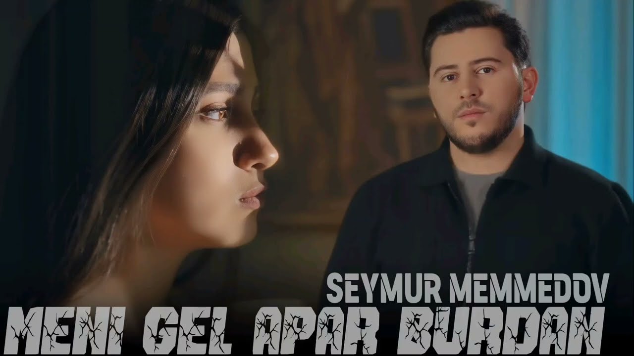Meni Gel Apar Burdan - Seymur Memmedov  | Tik Tokda Trned Olan Hemin O Mahni | 2026 SM MEDYA 