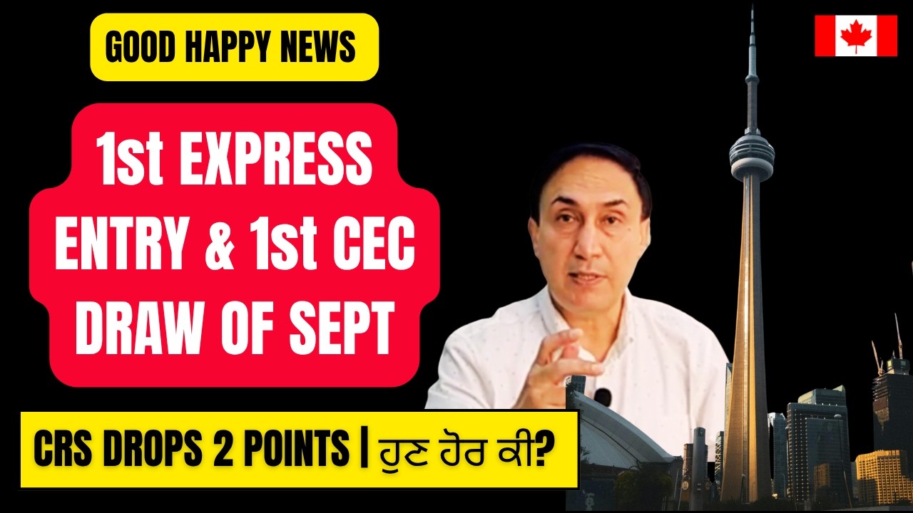 Good News: 1st Express Entry & CEC draw of Sept with drop in CRS