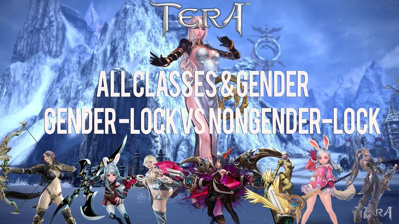 Tera Console (PS4) & (Xbox One) :  ALL GENDER LOCK CLASSES & ALL NON GENDER LOCK CLASSES!