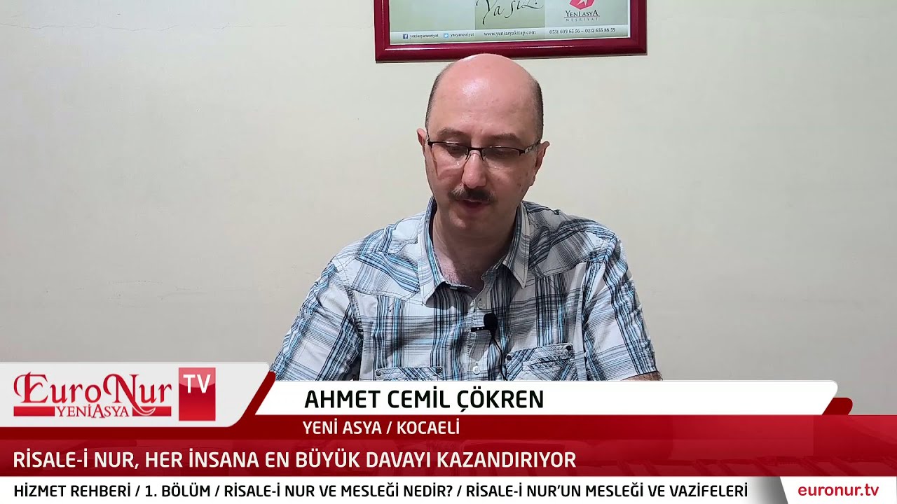 Ahmet Cemil Çökren - Risale-i Nur'un mesleği ve vazifeleriyle alakadar olmak