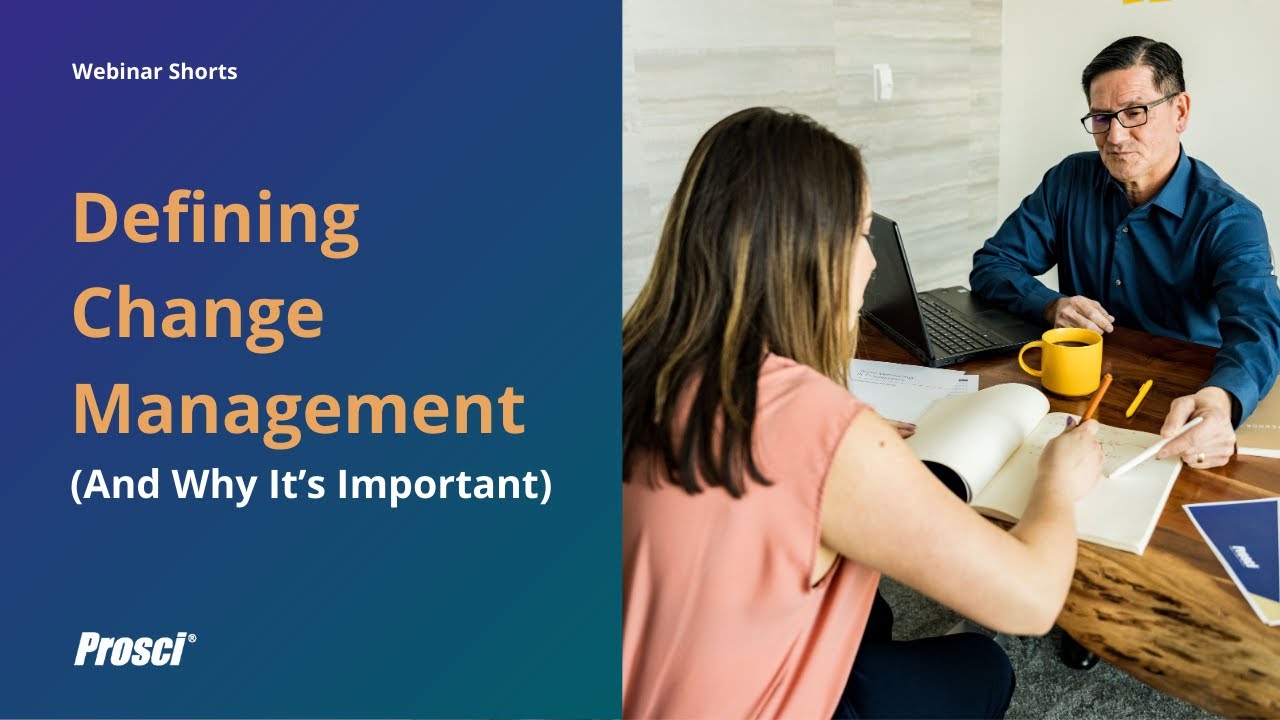 Defining Change Management (And Why It&rsquo;s Important)