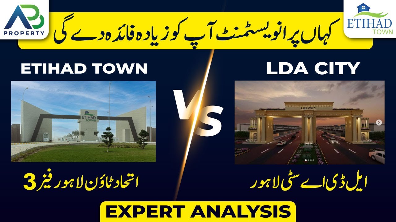 Etihad Town vs. LDA City: A Comparative Analysis of Lahore&rsquo;s Premier Housing Societies