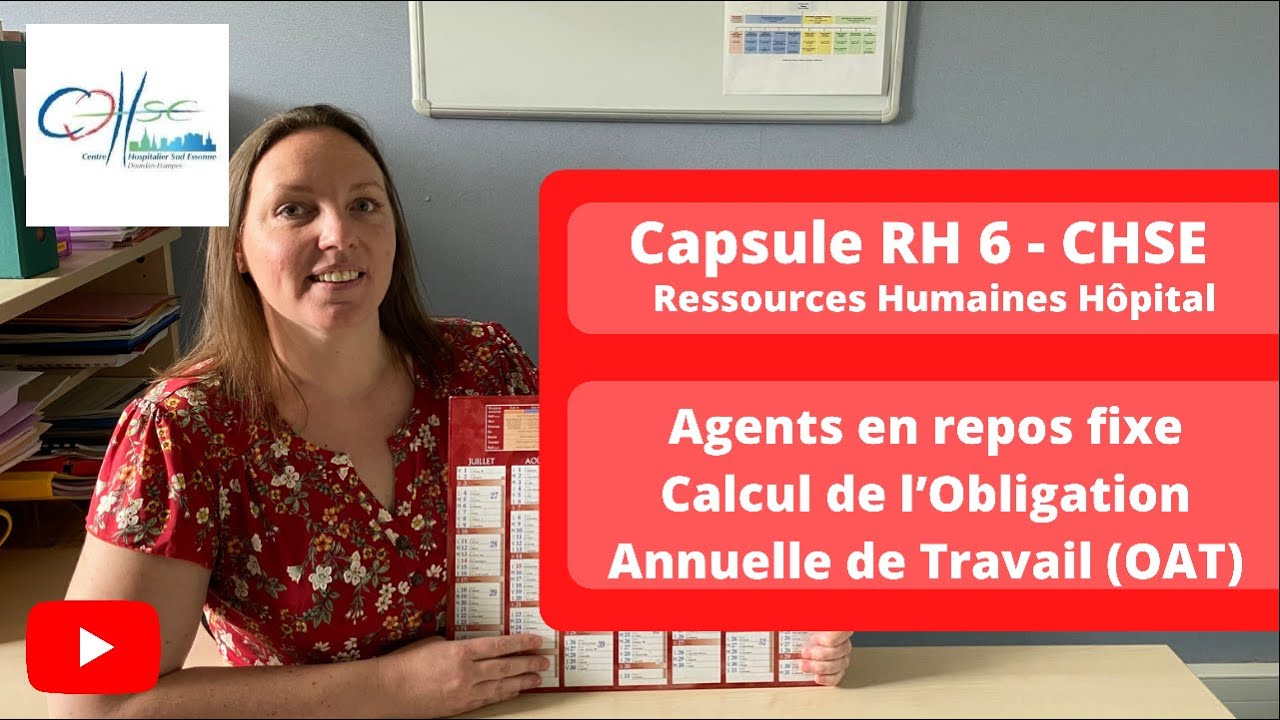 Capsule RH #6 - Comment calculer son Obligation Annuelle de Travail (OAT) en repos fixe à l'hôpital?