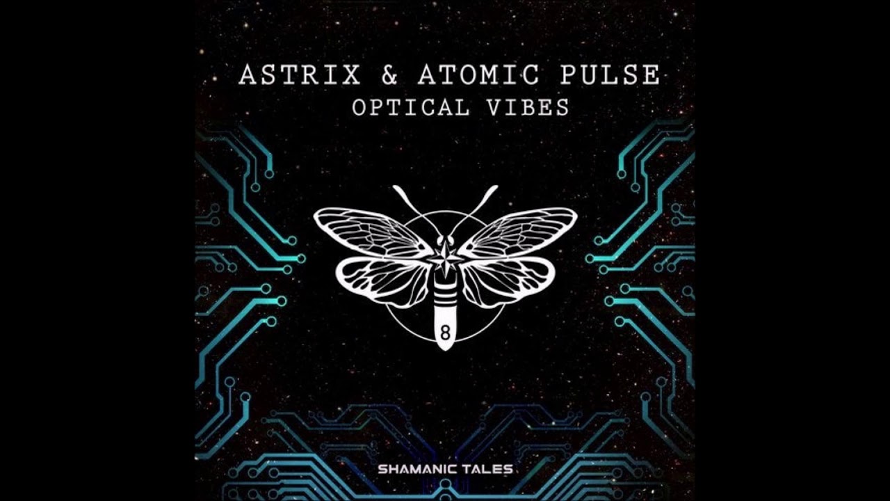 Astrix & Atomic Pulse - Optical Vibes