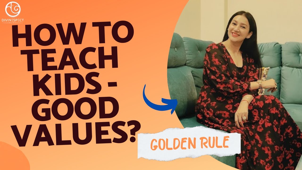 How To Teach Children - Good Values? | अच्छे संस्कार | #parenting Tips in English