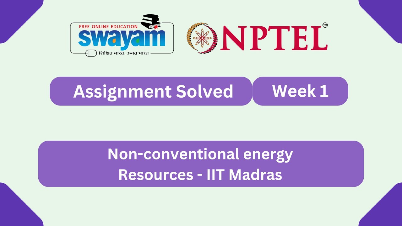 Non-conventional energy Resources Week 1 | NPTEL ANSWERS 2026 #nptel2026 #myswayam #nptel #nptelexam